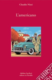 L'americano libro di Nizzi Claudio