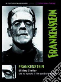Frankenstein letto da Fabio Bezzi. Audiolibro. CD Audio formato MP3  di Shelley Mary