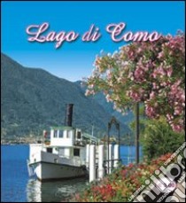 Lago di Como. Immagini 2012. Ediz. illustrata libro