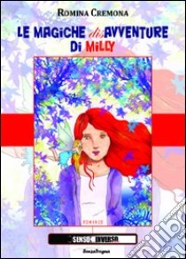 Le magiche disavventure di Milly libro di Cremona Romina
