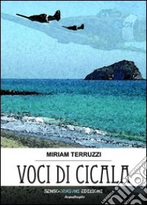 Voci di cicala libro di Terruzzi Miriam