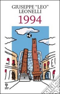 1994 libro di Leonelli Giuseppe Leo