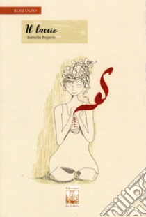 Il laccio libro di Pojavis Isabella