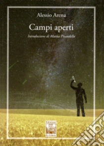 Campi aperti libro di Arena Alessio