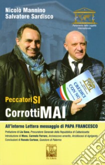 Peccatori sì. Corrotti mai libro di Mannino N. (cur.); Sardisco S. (cur.)