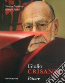 Giulio Crisanti. Pittore libro