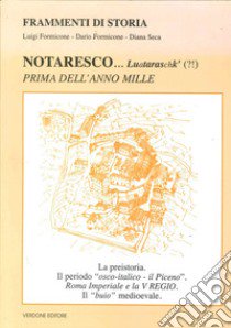 Notaresco &. Luataraschk' (?!) Prima dell'anno mille libro di Formicone Luigi