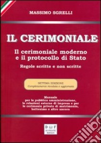 Il cerimoniale libro di Sgrelli Massimo