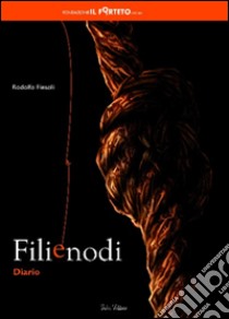 Fili e nodi libro di Fiesoli Rodolfo