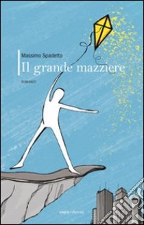 Il grande mazziere libro di Spadetto Massimo