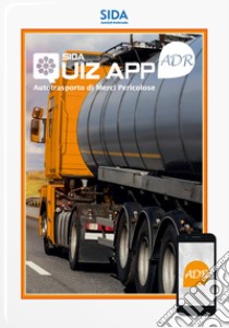 SIDA quiz app ADR. Autotrasporto di Merci Pericolose libro