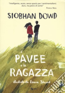 Il pavee e la ragazza libro di Dowd Siobhan