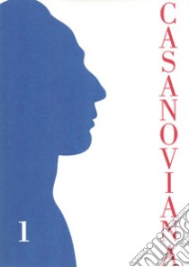 Casanoviana. Rivista internazionale di studi casanoviani. Vol. 1 libro di Trampus A. (cur.)