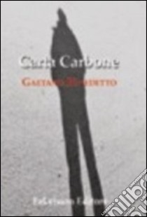 Carta carbone libro di Benedetto Gaetano