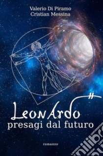 Presagi dal futuro libro di Di Piramo Valerio; Messina Cristian