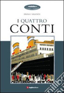 I quattro conti libro di Valenti Paolo