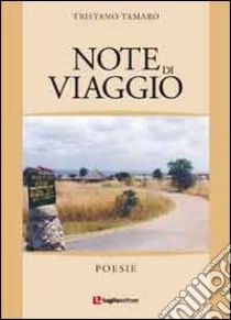 Note di viaggio libro di Tamaro Tristano