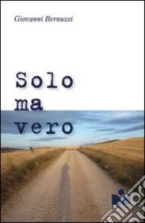 Solo ma vero libro di Bernuzzi Giovanni