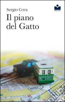 Il piano del gatto libro di Cova Sergio