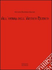 All'ombra dell'antico nemico. Racconti del macabro e del fantastico libro di Margherini Graziani Giovanni; Arrigoni D. (cur.)