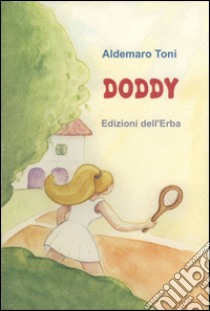 Doddy libro di Toni Aldemaro