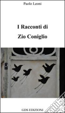 I racconti di zio coniglio libro di Leoni Paolo