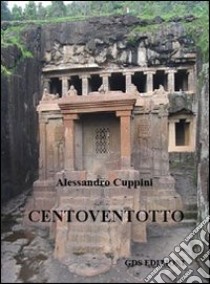 Centoventotto libro di Cuppini Alessandro