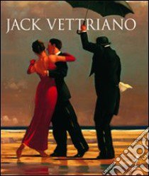 Jack Vettriano. Ediz. illustrata libro di Quinn Anthony