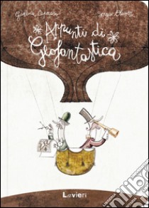 Appunti di geofantastica libro di Caporaso Gianluca; Olivotti Sergio