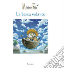 La barca volante libro di Frezzato Massimiliano