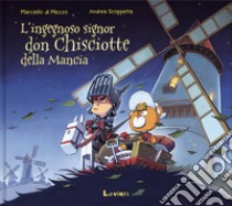 L'ingegnoso signor Don Chisciotte della Mancia libro di Di Mezzo Marcello; Scoppetta Andrea