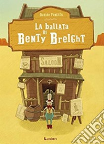 La ballata di Benty Breight. Ediz. a colori libro di Panizza Davide