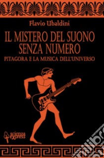 Il mistero del suono senza numero libro di Ubaldini Flavio