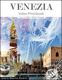 Venezia. Con DVD libro di Boldrini Maurilio