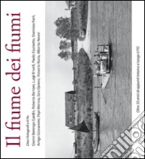 Il fiume dei fiumi. Ediz. illustrata libro