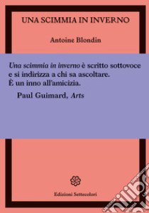 Una scimmia in inverno libro di Blondin Antoine; Raffaeli M. (cur.)