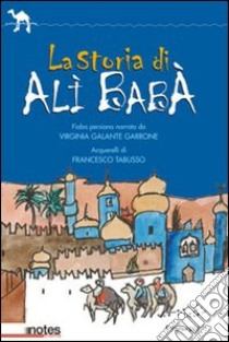 La storia di Alì Babà libro di Galante Garrone Virginia