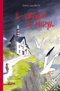 Il viaggio di Mirya libro di Cocchella Giulia