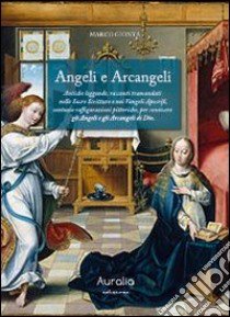 Angeli e arcangeli libro di Gionta Marco