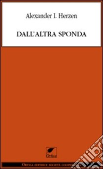 Dall'altra sponda libro di Herzen Aleksandr