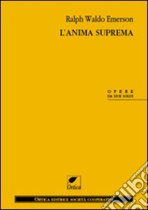 L'anima suprema libro di Emerson Ralph Waldo