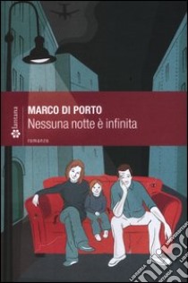 Nessuna notte è infinita libro di Di Porto Marco