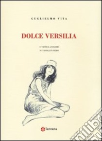 Dolce Versilia libro di Vita Guglielmo