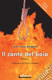 Il canto del boia libro di Delgado Juan J.