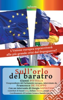 Sull'orlo del baratro libro di De Filippo Francesco; Pittella Gianni