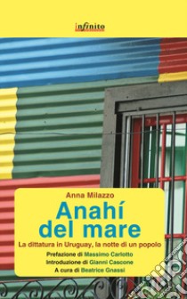 Anahì del mare libro di Milazzo Anna; Gnassi B. (cur.)