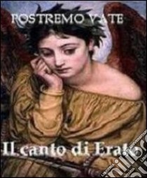 Il canto di Erato libro di Postremo vate; Tomatis P. G. (cur.)