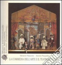 La commedia dell'arte e il teatro di figura libro di Palazzotto Salvatore; Pasqualino Antonio; Vibaek M. (cur.)