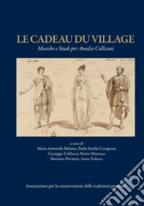 Le cadeau du village. Musiche e studi per Amalia Collisani libro