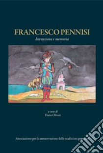 Francesco Pennisi. Invenzione e memoria libro di Lanza Tomasi Gioacchino; Andò Roberto; Oliveri Dario; Oliveri D. (cur.)